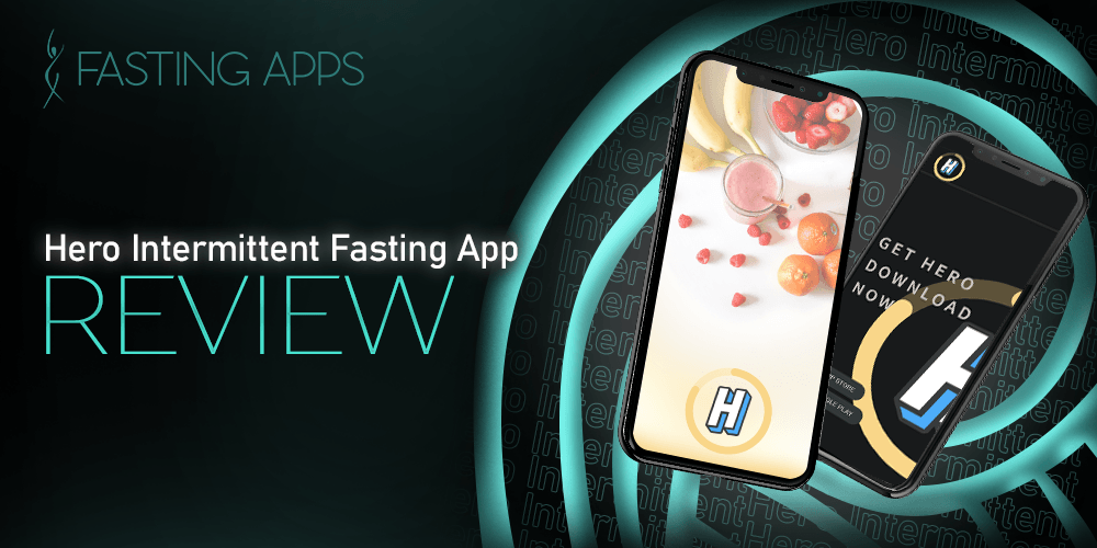 Hero Intermittent Fasting App Review