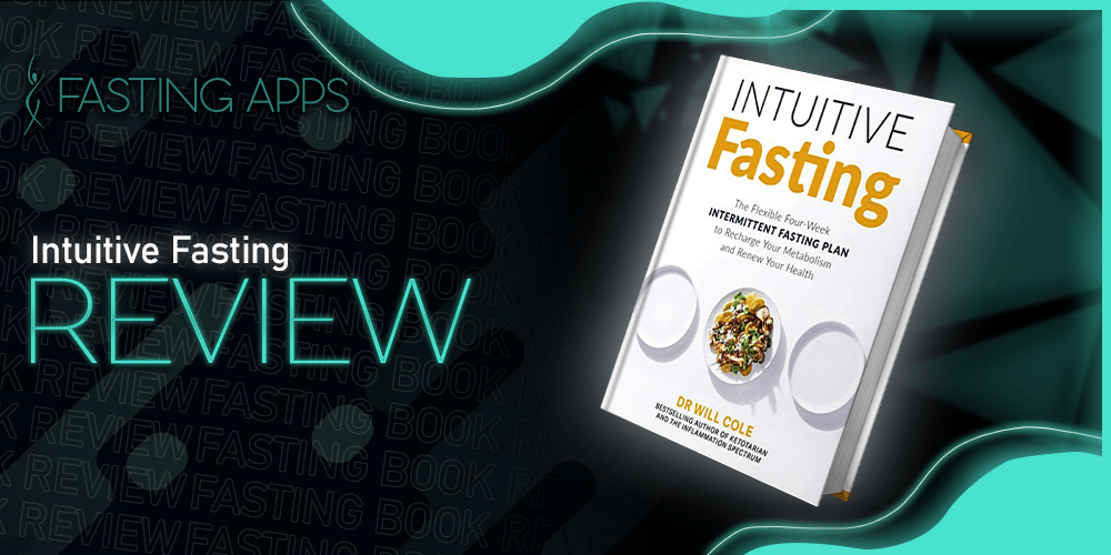 Intuitive Fasting Book Review