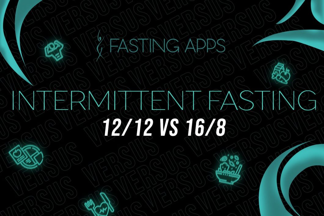Intermittent Fasting 12 12 Vs 16 8