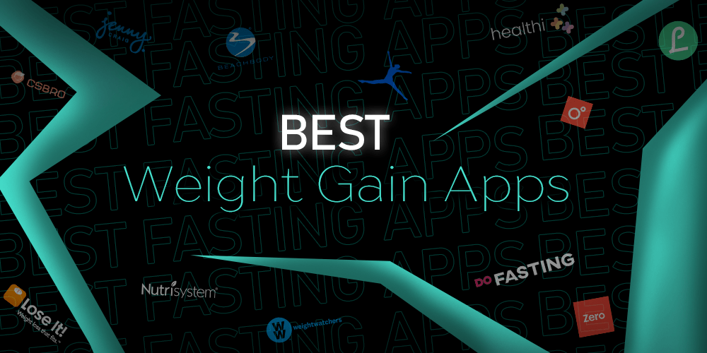 Best Weight Gain Apps